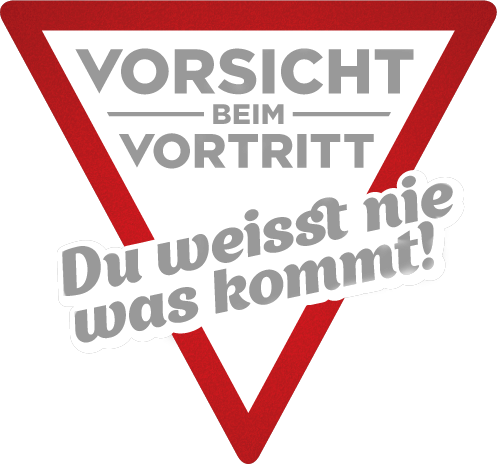 Vorsicht beim Vortritt!